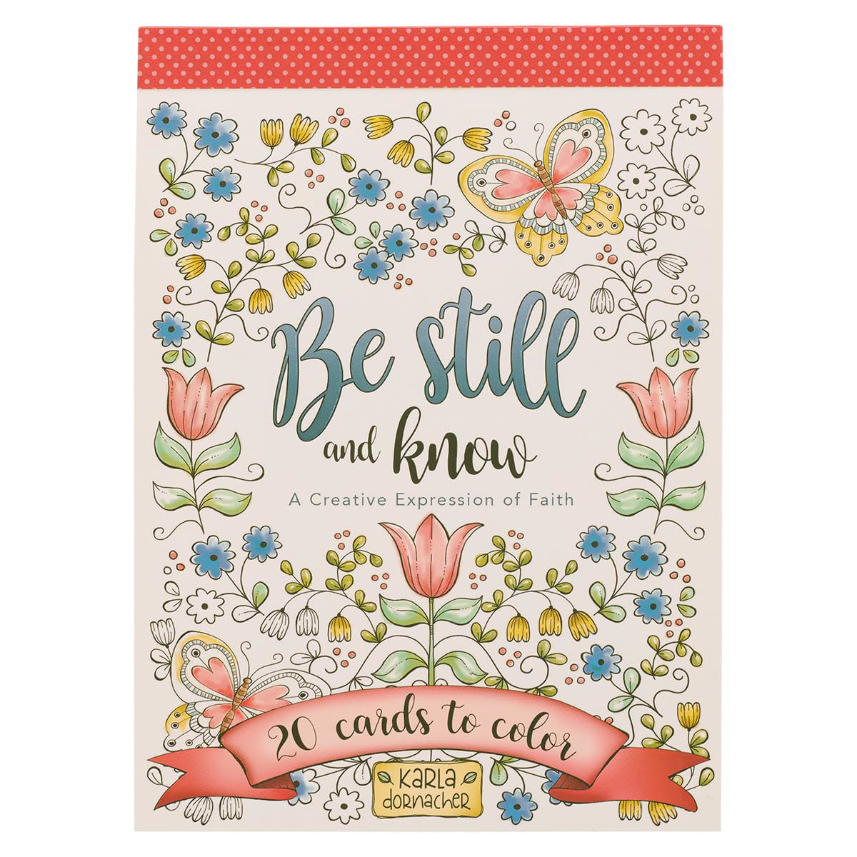 Be Still and Know - 20 Inspirational and Exquisitely Designed Cards To Color Exp