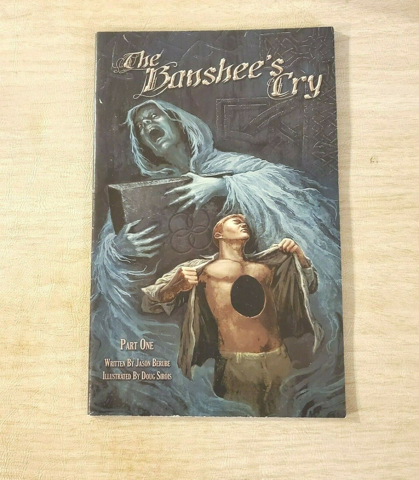 The Banshee's Cry Part One by Jason Berube. Illustrated by Doug Sirois. Rare.