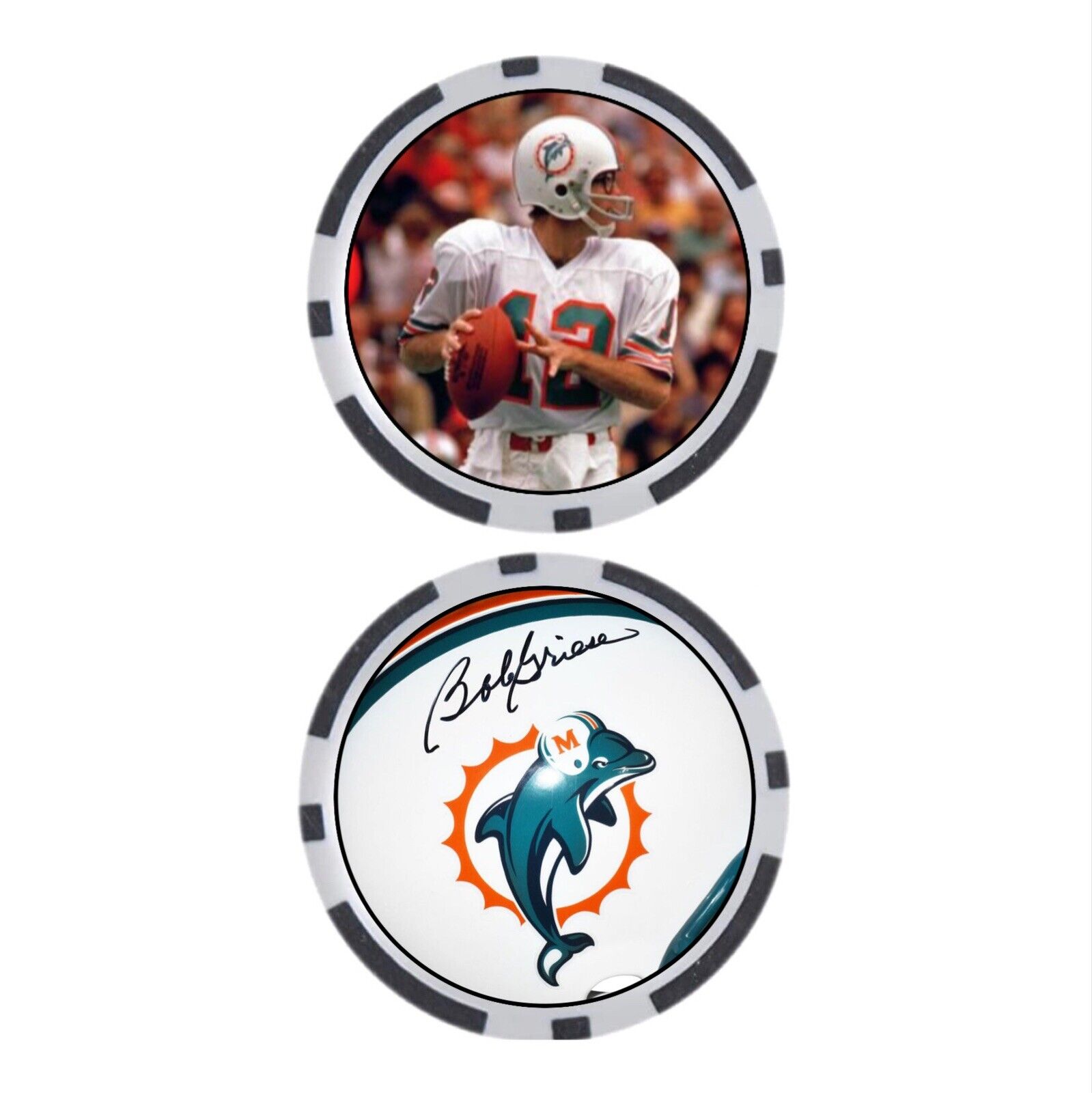 BOB GRIESE - MIAMI DOLPHINS - POKER CHIP - BALL MARKER ***SIGNED***