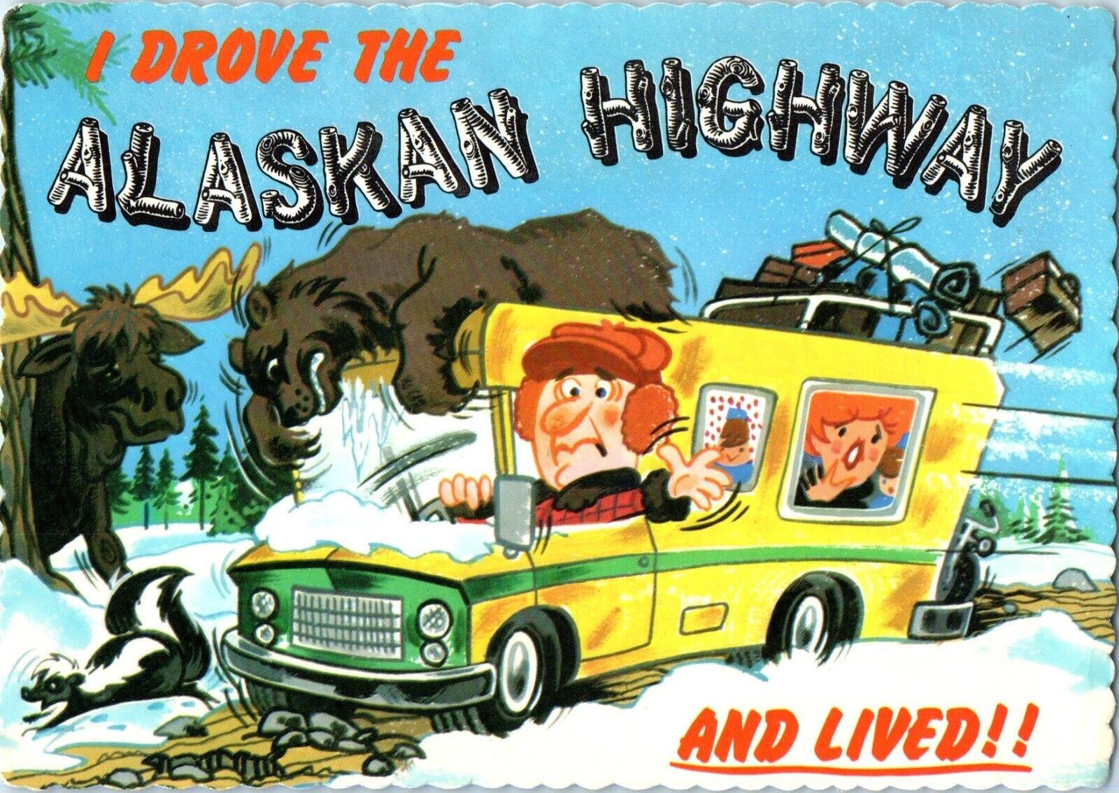 Vintage I Drove the Alaskan Highway and Lived  Postcard Artic Circle Enterprises