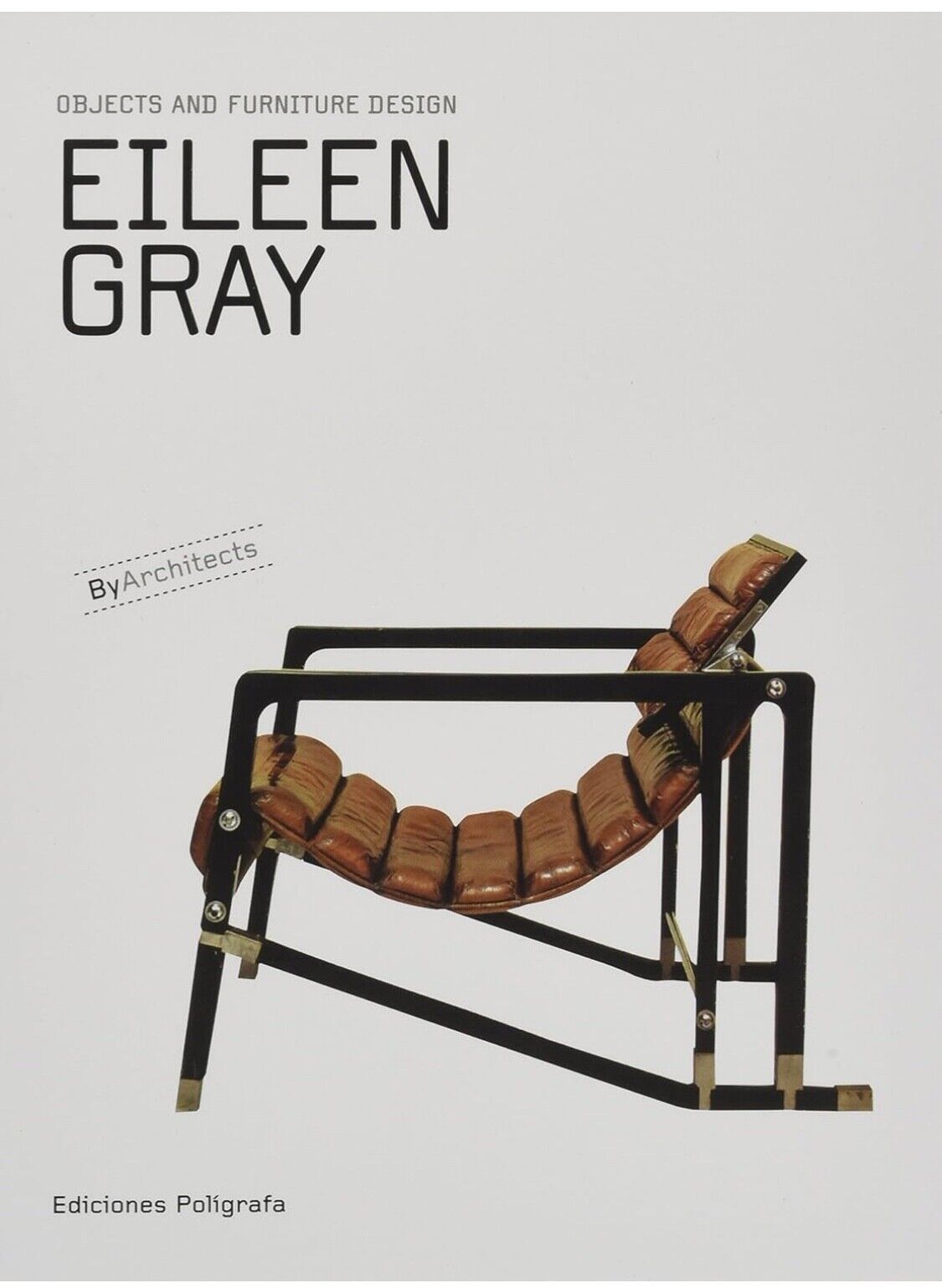 Eileen Gray: Objects And Furniture Design, By Architects (Objects & Furniture De