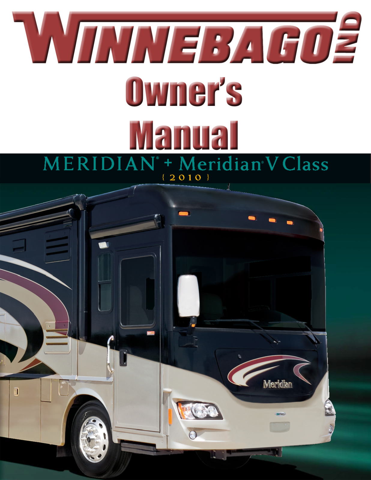 2010 Winnebago Meridian V CLASS Home Owners Operation Manual User Guide Coiled