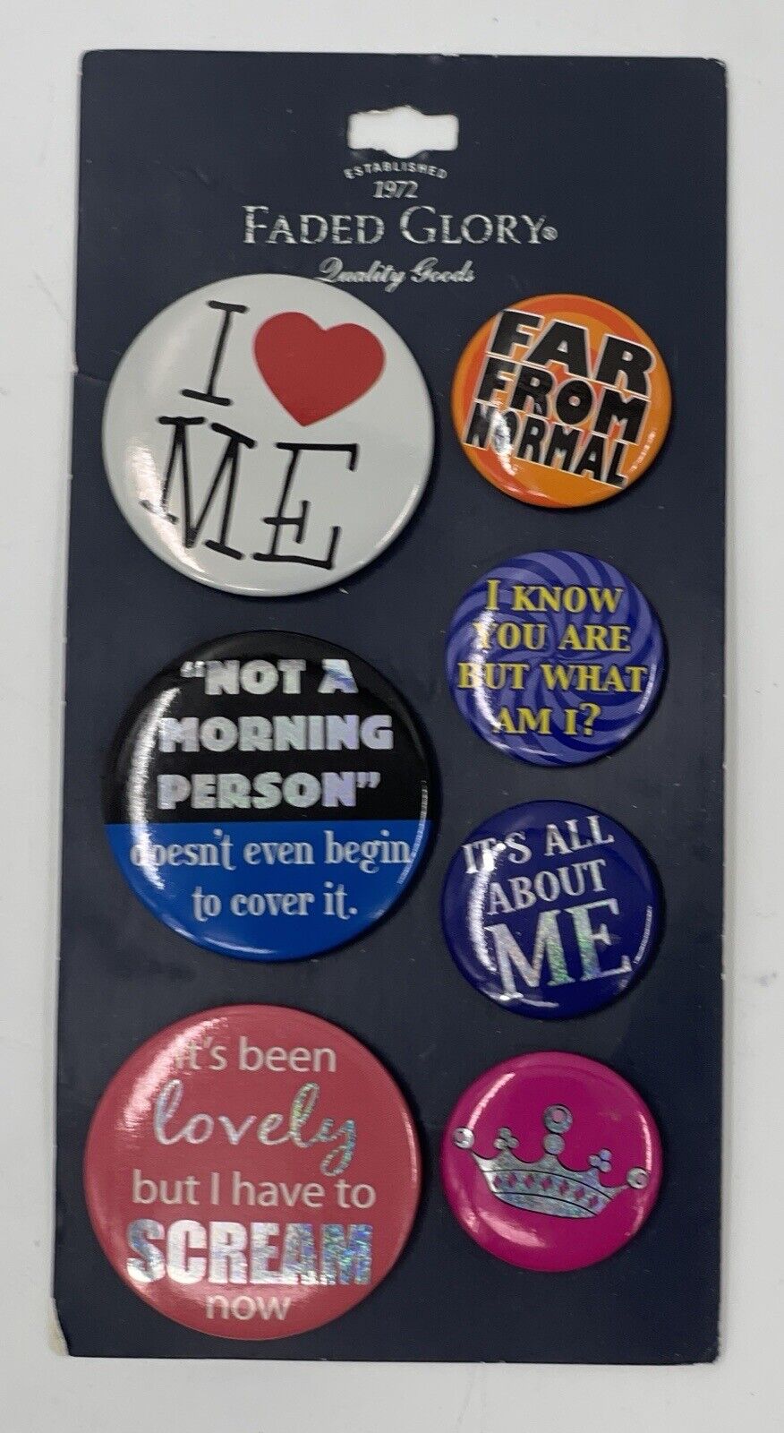 Faded Glory Novelty Pins / Buttons Card of 6 New I Love Me All About Me Funny