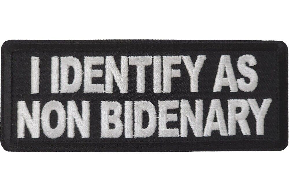 I IDENTIFY AS NON BIDENARY EMBROIDERED IRON ON PATCH