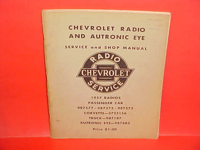 1957 CHEVROLET CORVETTE TRUCK DELCO RADIO AUTRONIC EYE SERVICE MANUAL ORIGINAL