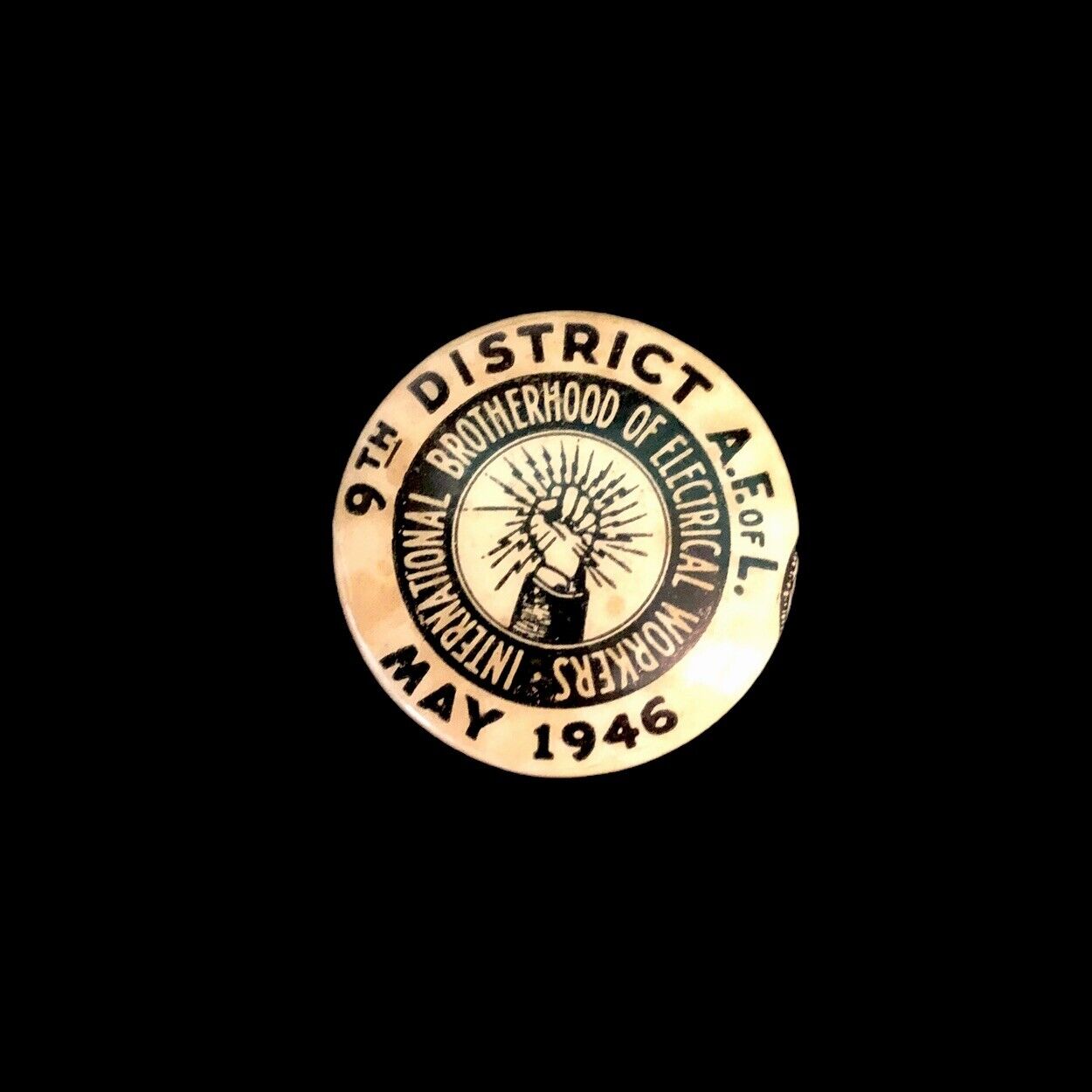 May 1946 IBEW Brotherhood Electrical Workers Union Vintage Pin Pinback 9th Dist.