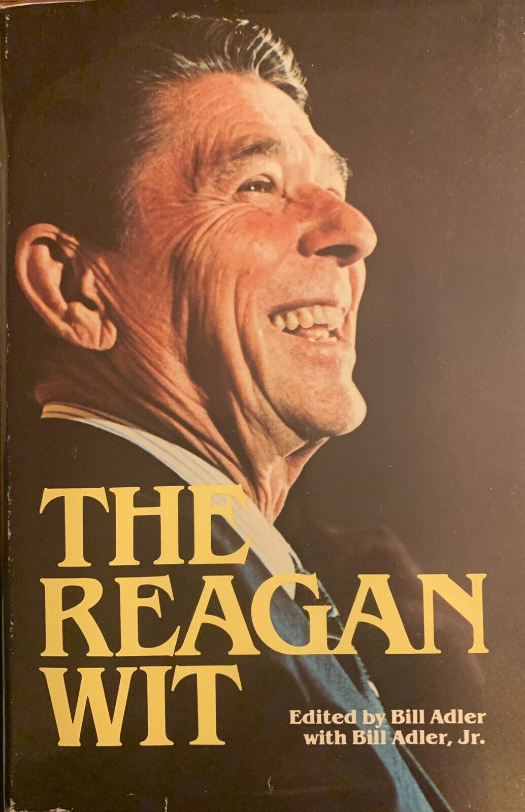 The Reagan Wit.  Hardcover Book 1981.