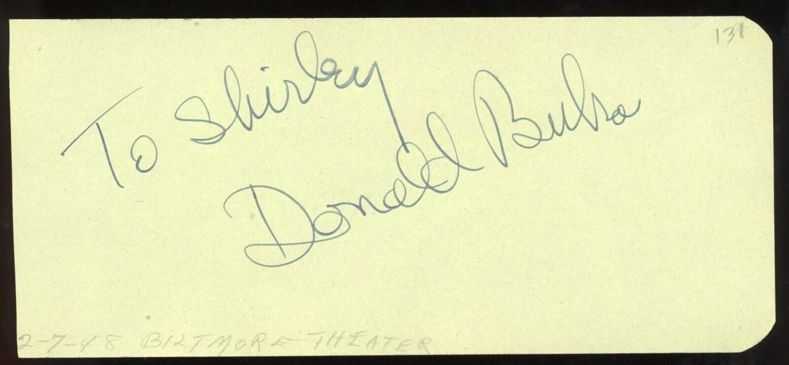 Donald Buka d2009 signed 2x5 cut autograph on 2-7-48 at Biltmore Theater LA