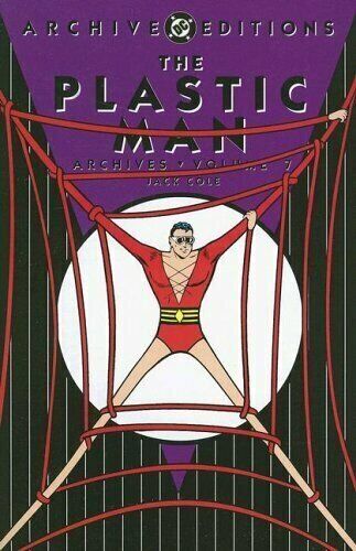 The Plastic Man Archives, Vol. 7 (DC Archive Editions) [Hardcover] Cole, Jack