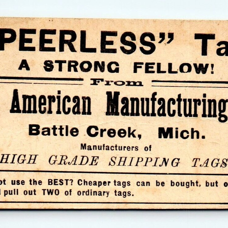 c.1900 American Mfg. Co. Peerless Shipping Tag Salesman Sample Battle Creek MI