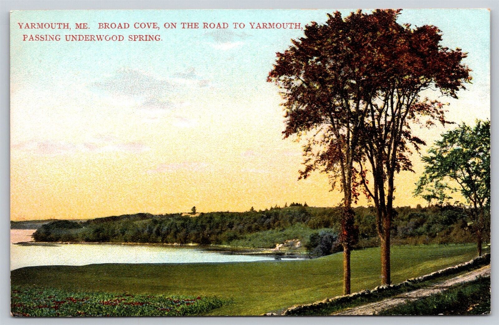 Postcard Broad Cove on Road to Yarmouth passing Underwood Spring Maine D157