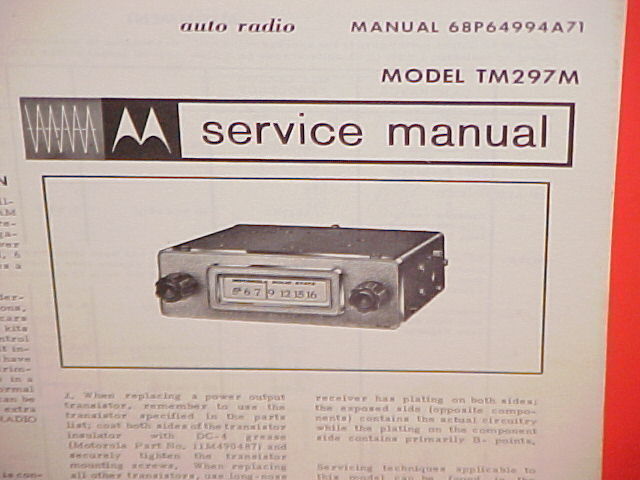 1967 MOTOROLA AUTO CAR AM RADIO FACTORY SERVICE SHOP REPAIR MANUAL MODEL TM297M