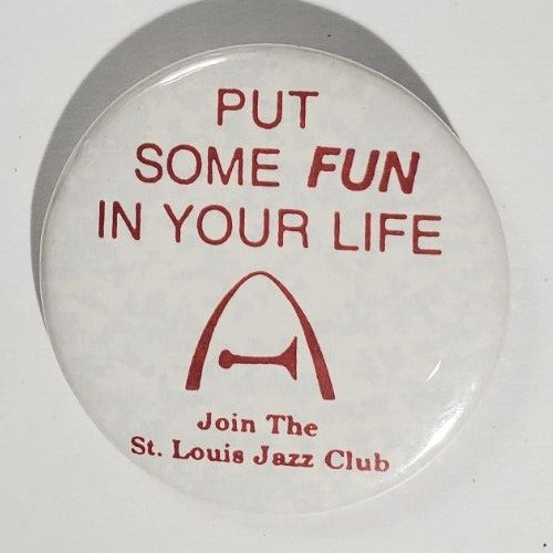 Vintage (?) St. Louis Jazz Club Membership Booster Pinback Button