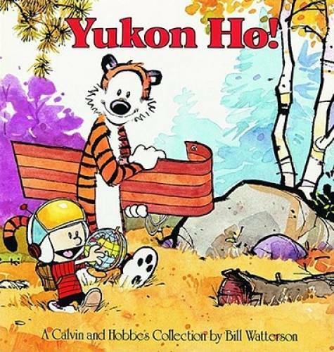 Yukon Ho - Paperback By Bill Watterson - GOOD