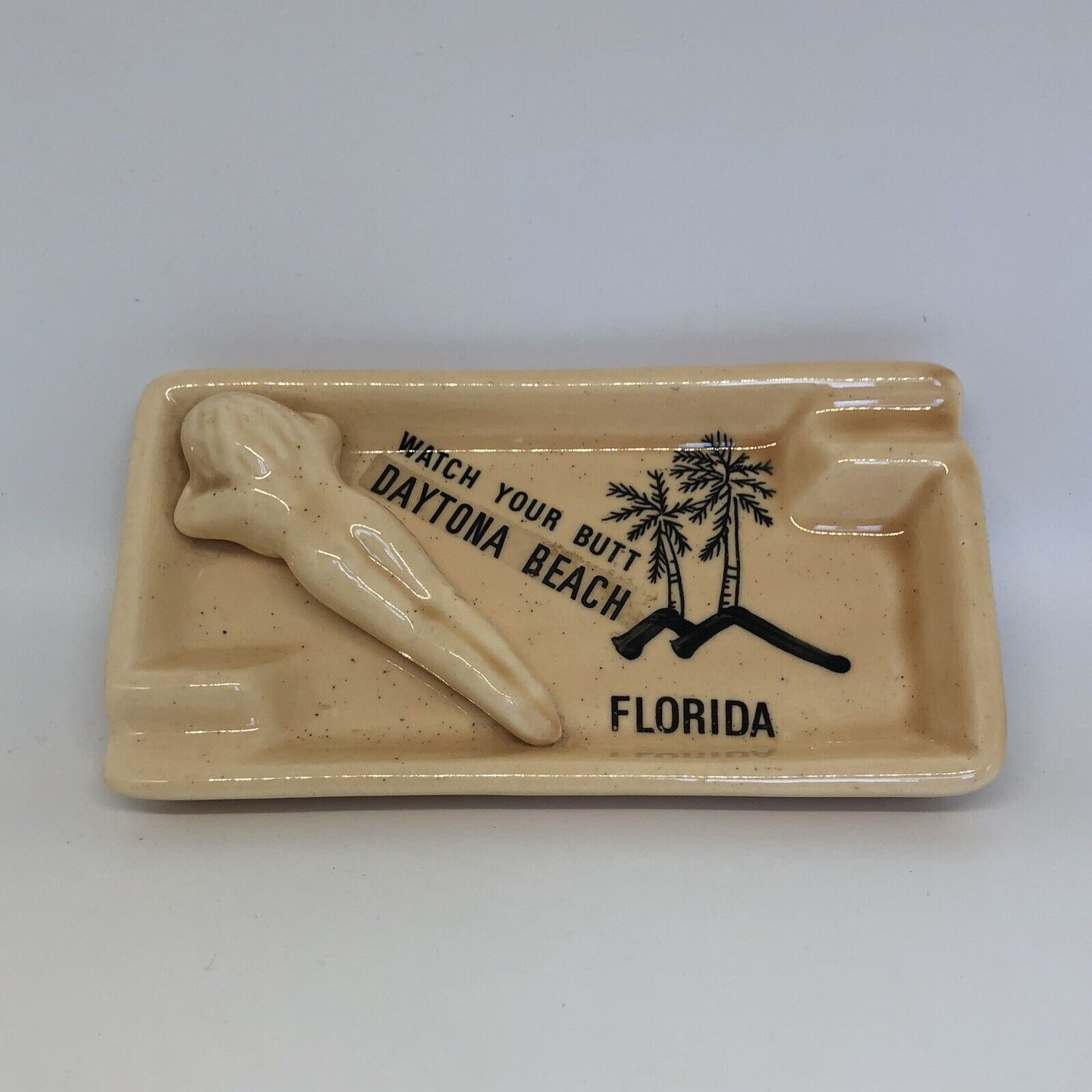 Vintage Ashtray Watch Your Butt Daytona Beach Florida Sunbathing