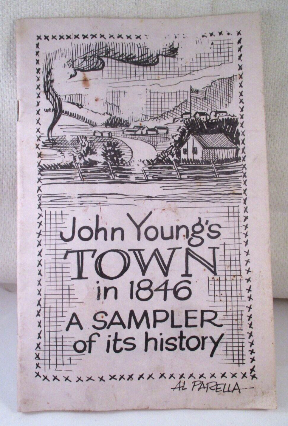 Vtg JOHN YOUNG\'S TOWN in 1846 A SAMPLER HISTORY YOUNGSTOWN OH AL PARELLA COVER