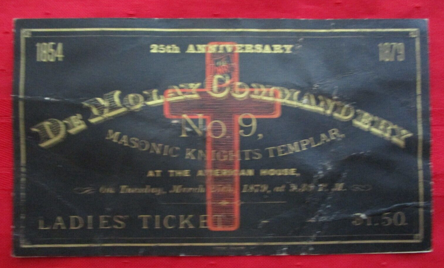KNIGHTS TEMPLAR - De Molay Commandery - Ladies Ticket - 25th Anniversary - 1879