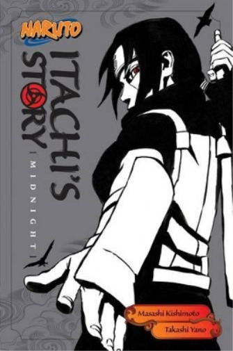 Takashi Yano Naruto: Itachi\'s Story, Vol. 2 (Paperback) Naruto Novels
