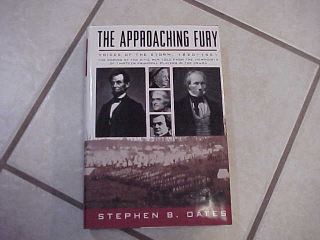 Book-The Approaching Fury-Voices of the Storm 1820-1861-Coming of the Civil War