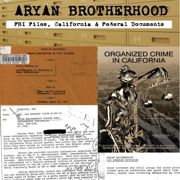 Aryan Brotherhood FBI Files, California & Federal Documents