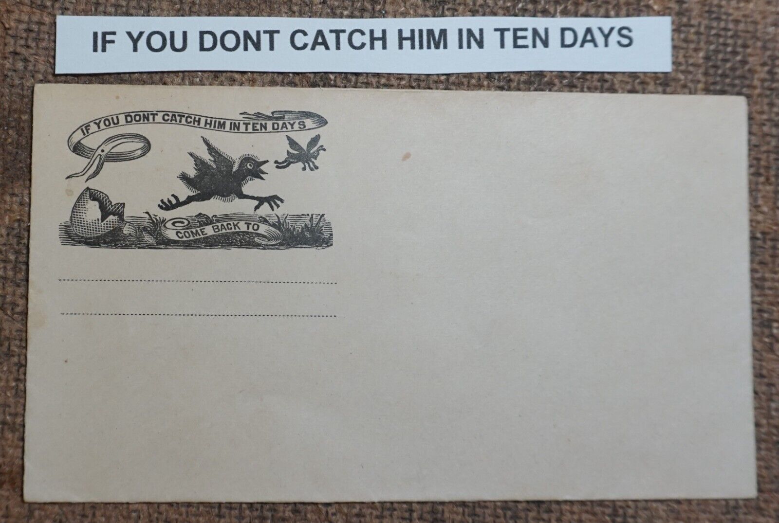 Patriotic Cover ENVELOPE TITLED: IF YOU DONT CATCH HIM IN TEN DAYS ,COME BACK TO
