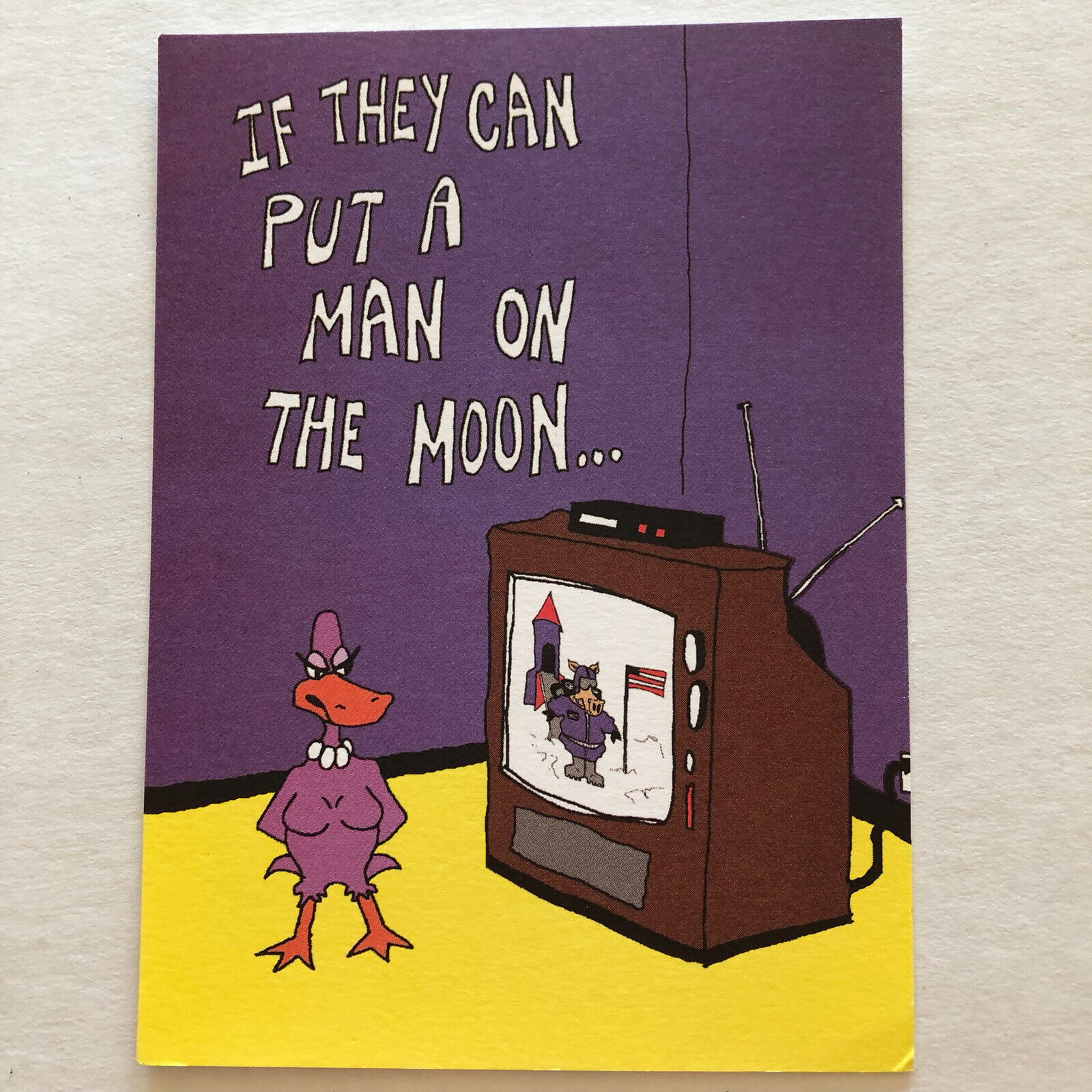 Vtg Greeting Card Feminist Duck If They Can Put A Man On The Moon…Why Not All