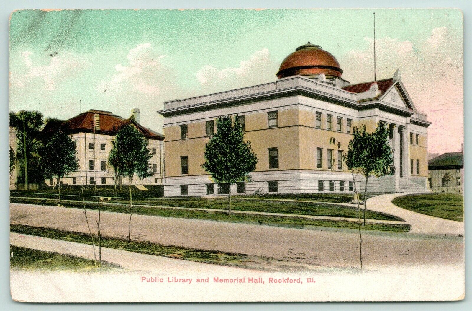 Rockford Illinois~Memorial Hall w/Dome (Removed) & Library (Razed 2019) 1906 UDB