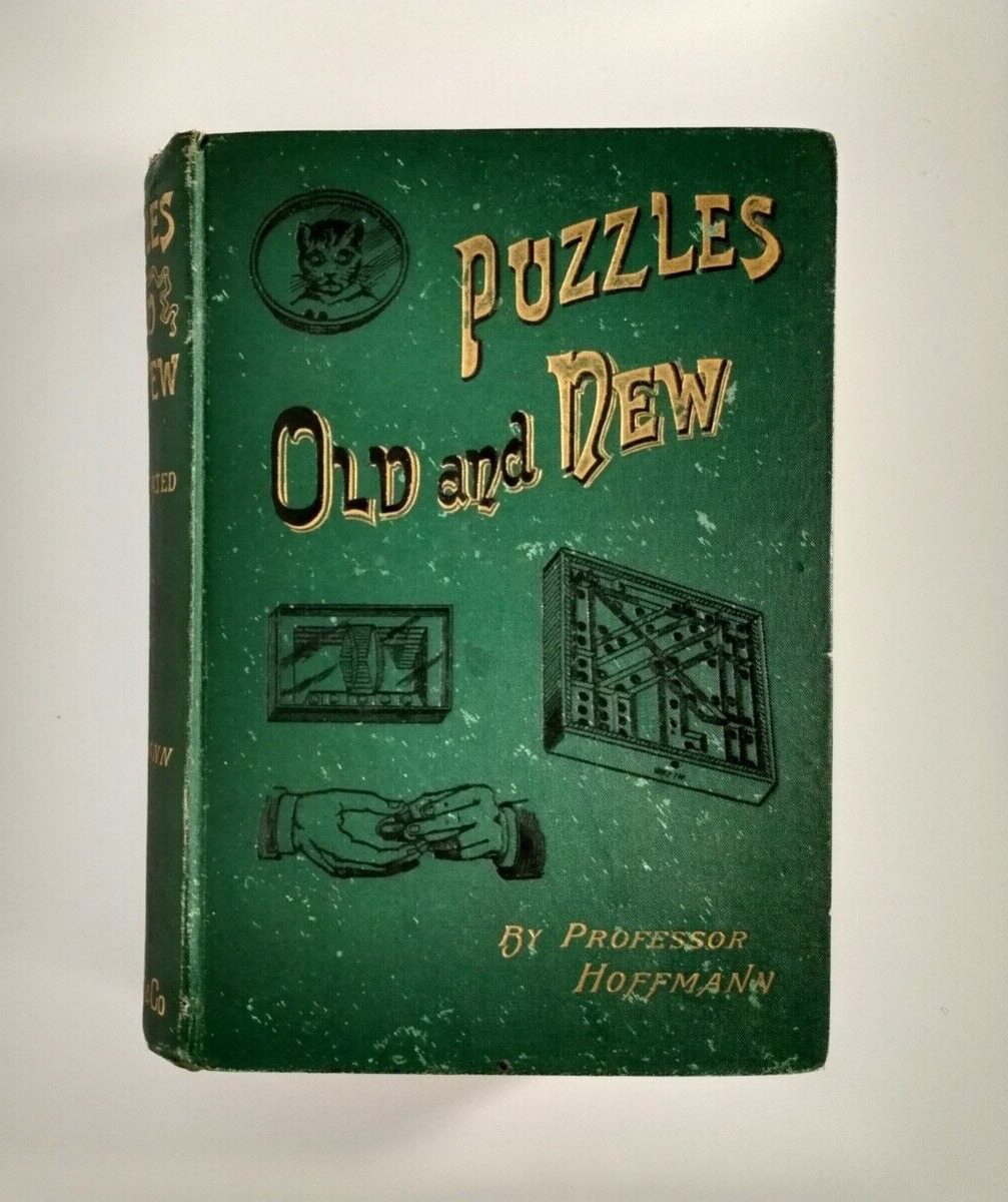 PUZZLES OLD AND NEW, Professor Hoffmann, 1893, first edition, decent shape