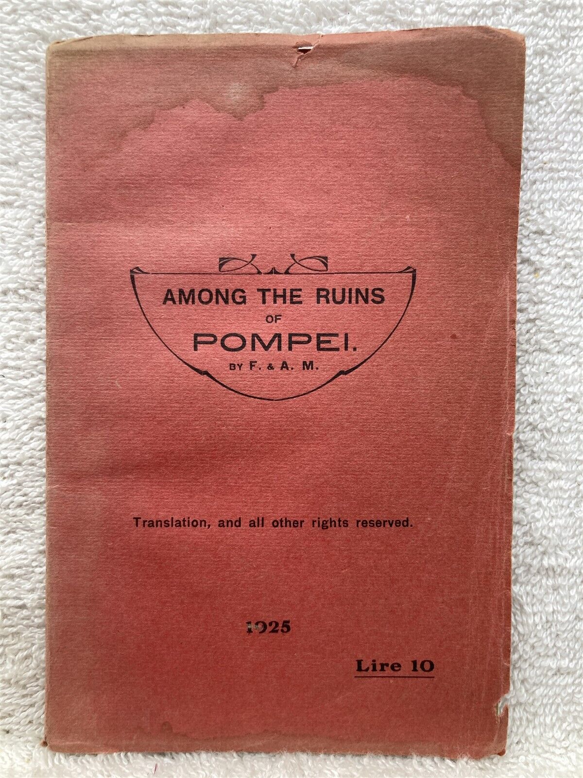 1925 Among the Ruins of Pompei Free & Accepted Masons Book Vtg