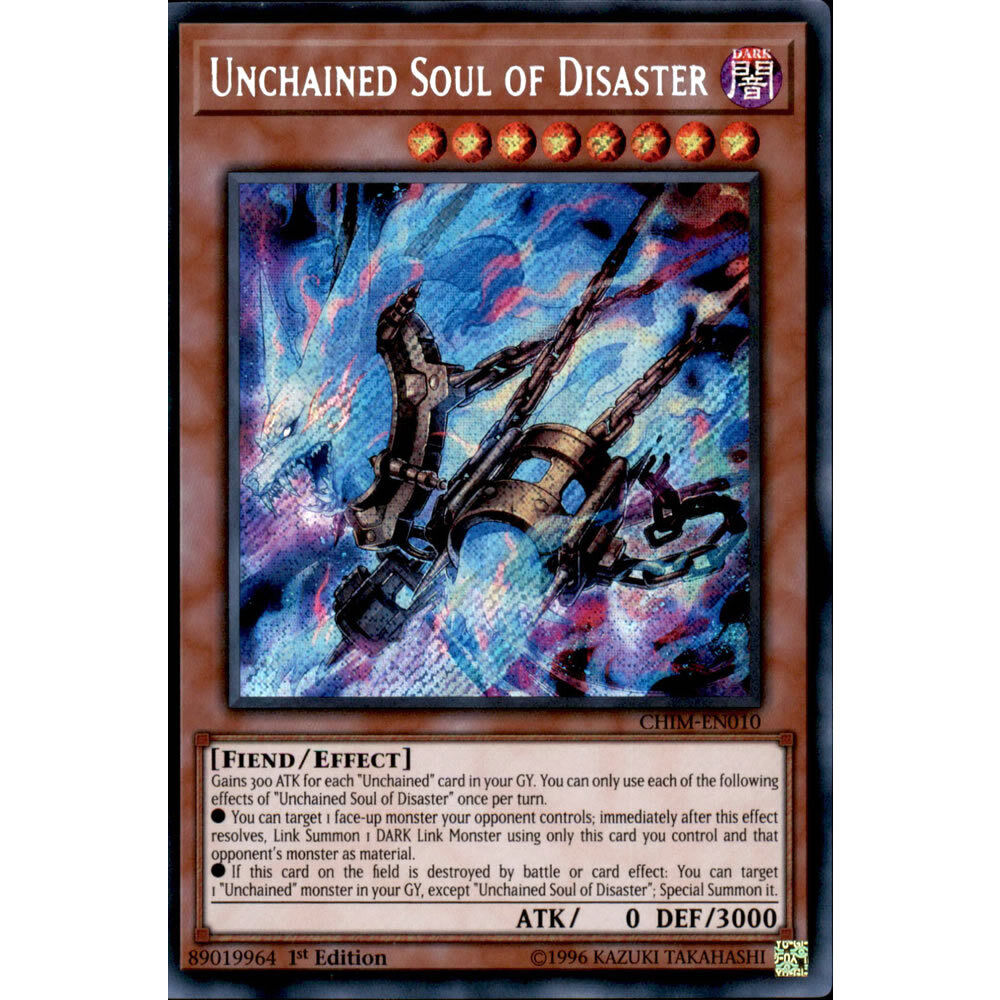Unchained Soul of Disaster CHIM-EN010 Yu-Gi-Oh Card Secret Rare 1st Edition