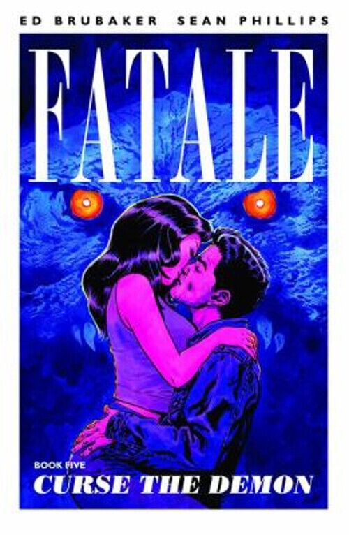 Fatale Volume 5: Curse the Demon Paperback Ed Brubaker