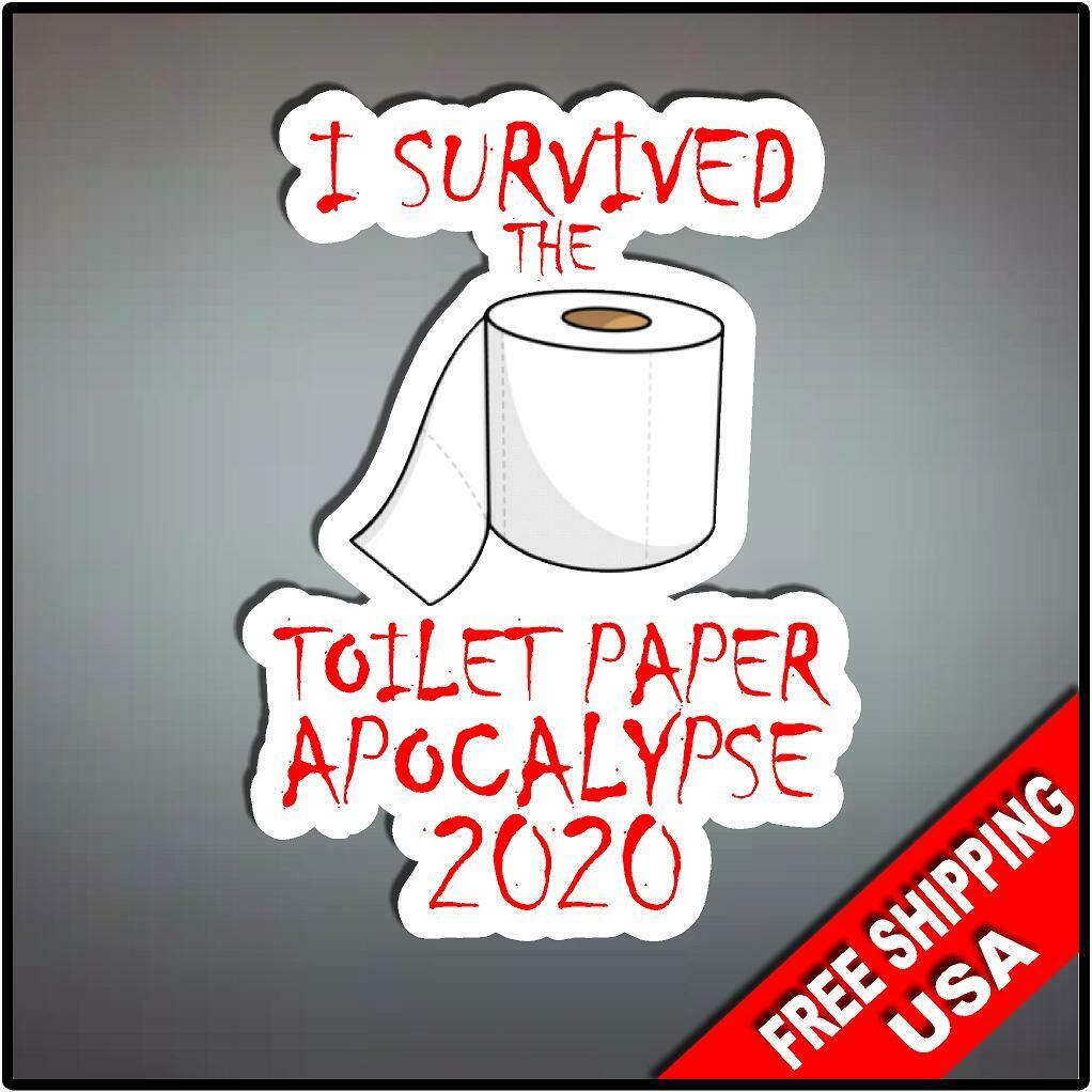I Survived The Toilet Paper Apocalypse 2020 Vinyl Decal Sticker 5