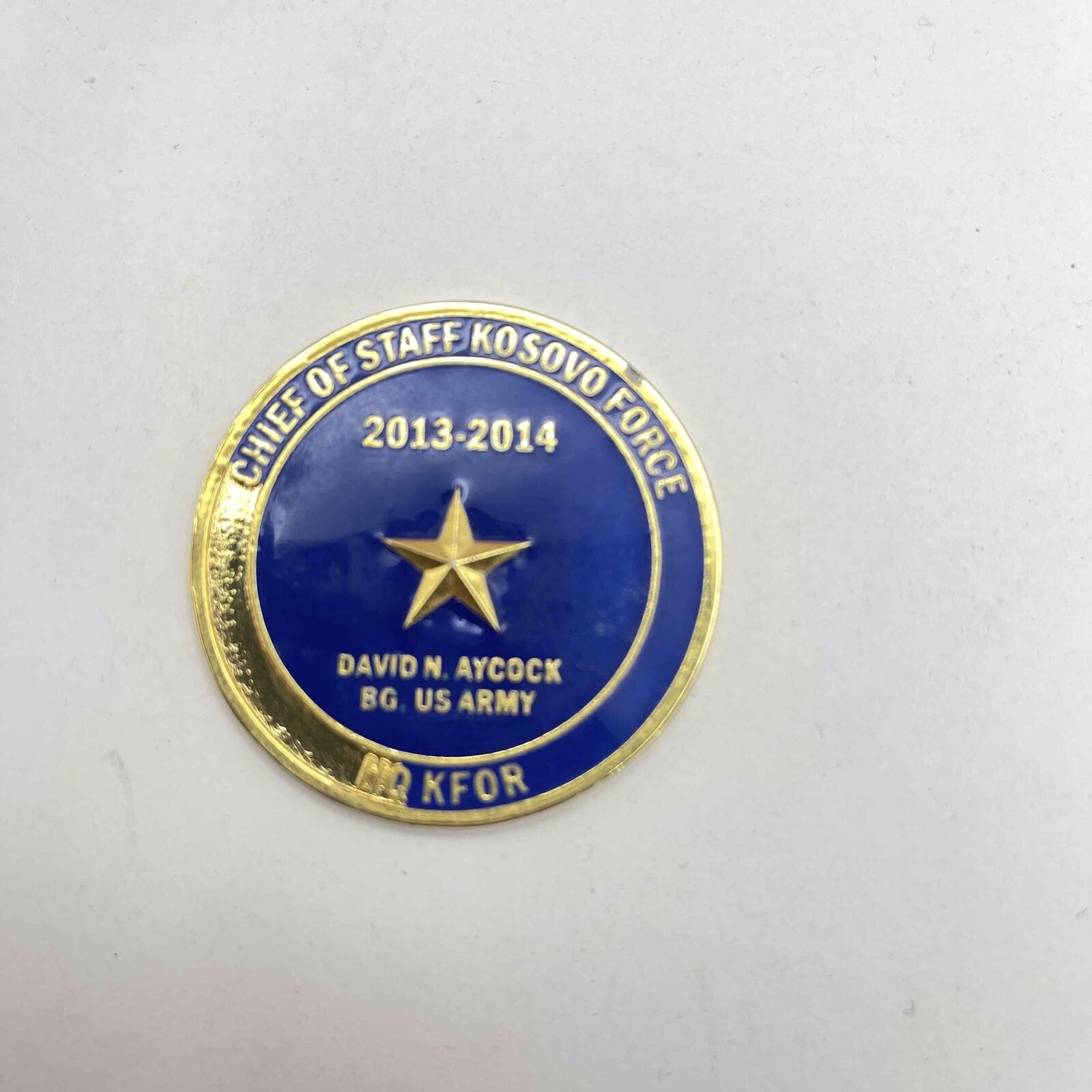 Chief Of Staff Kosovo Force Coin Blue Nato Otan More Together KFOR 2013-2014