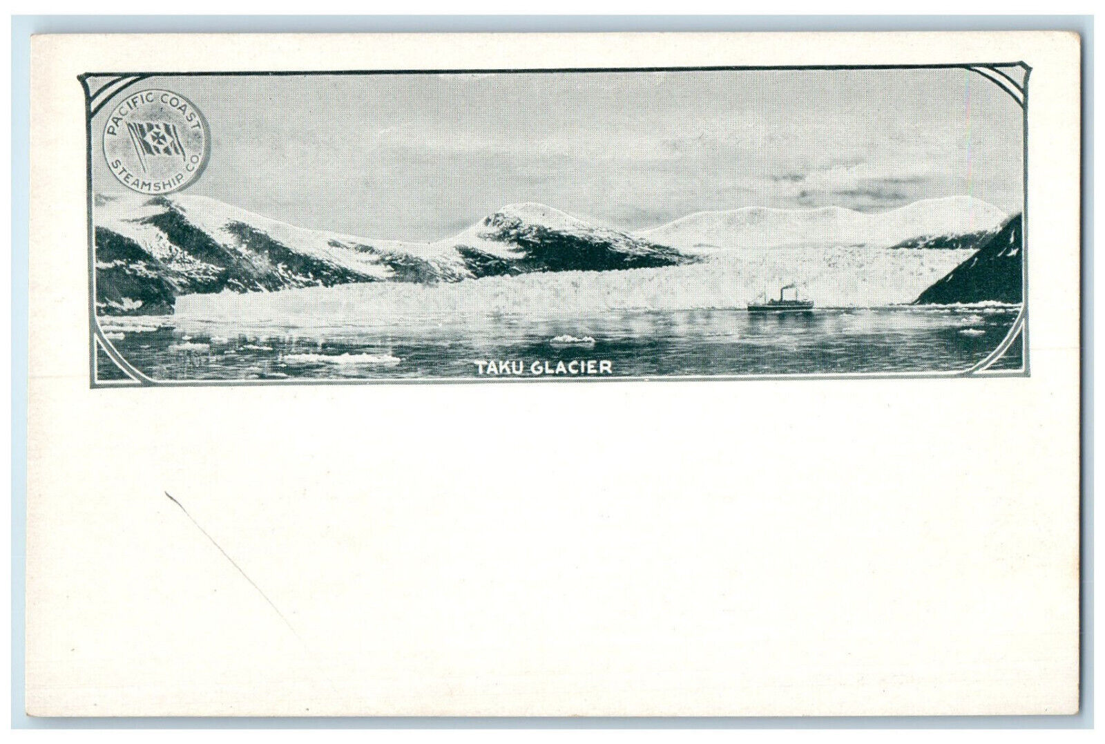 c1905 Pacific Coast Steamship Co. Taku Glacier Alaska Unposted Postcard