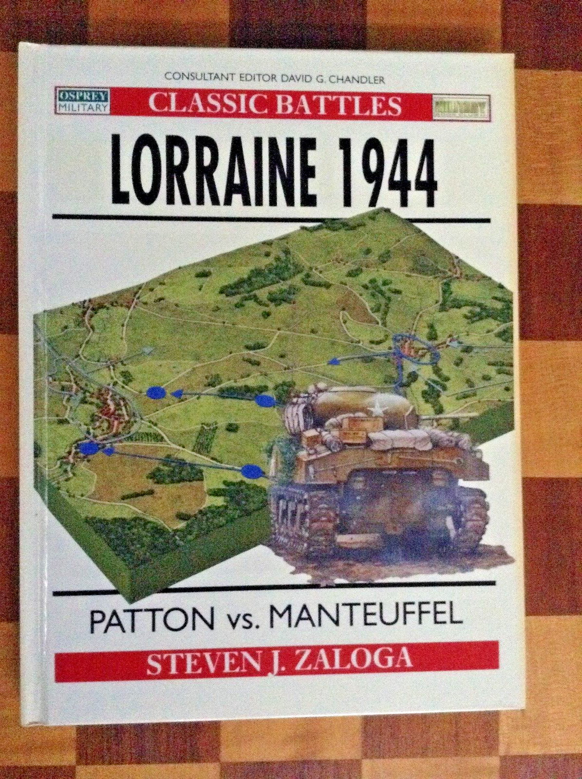 Osprey Classic Battles - LORRAINE 1944 - Hardcover
