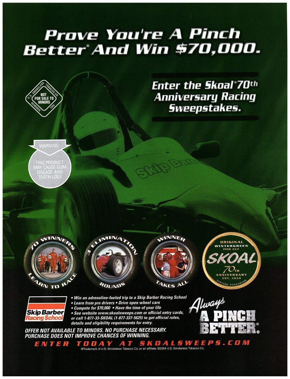 2004 Skoal 70th Anniversary Print Ad Skip Barber Racing School Sweepstakes Pinch