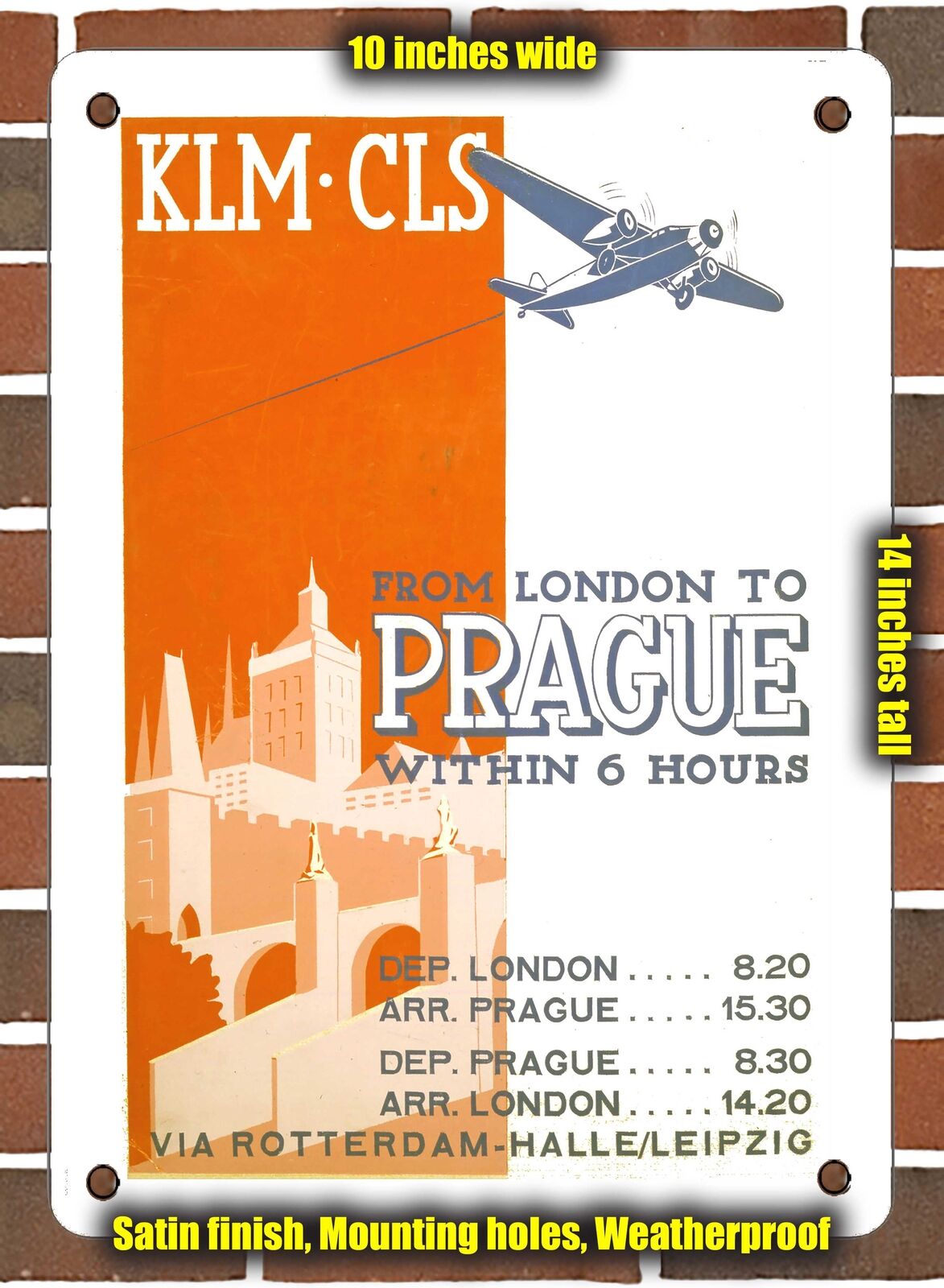 METAL SIGN - 1937 Dutch Airlines CLS from London to Prague Withing 6 Hours 2