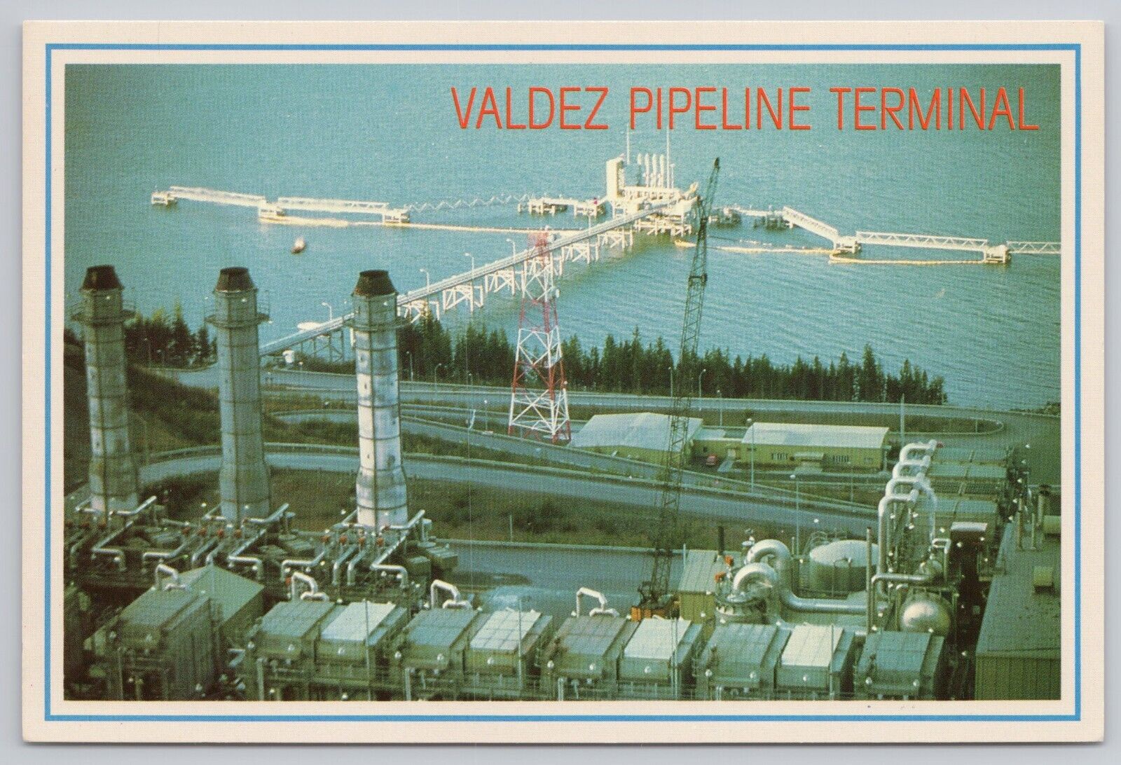 Valdez Alaska, Oil Pipeline Terminal, Vintage Postcard