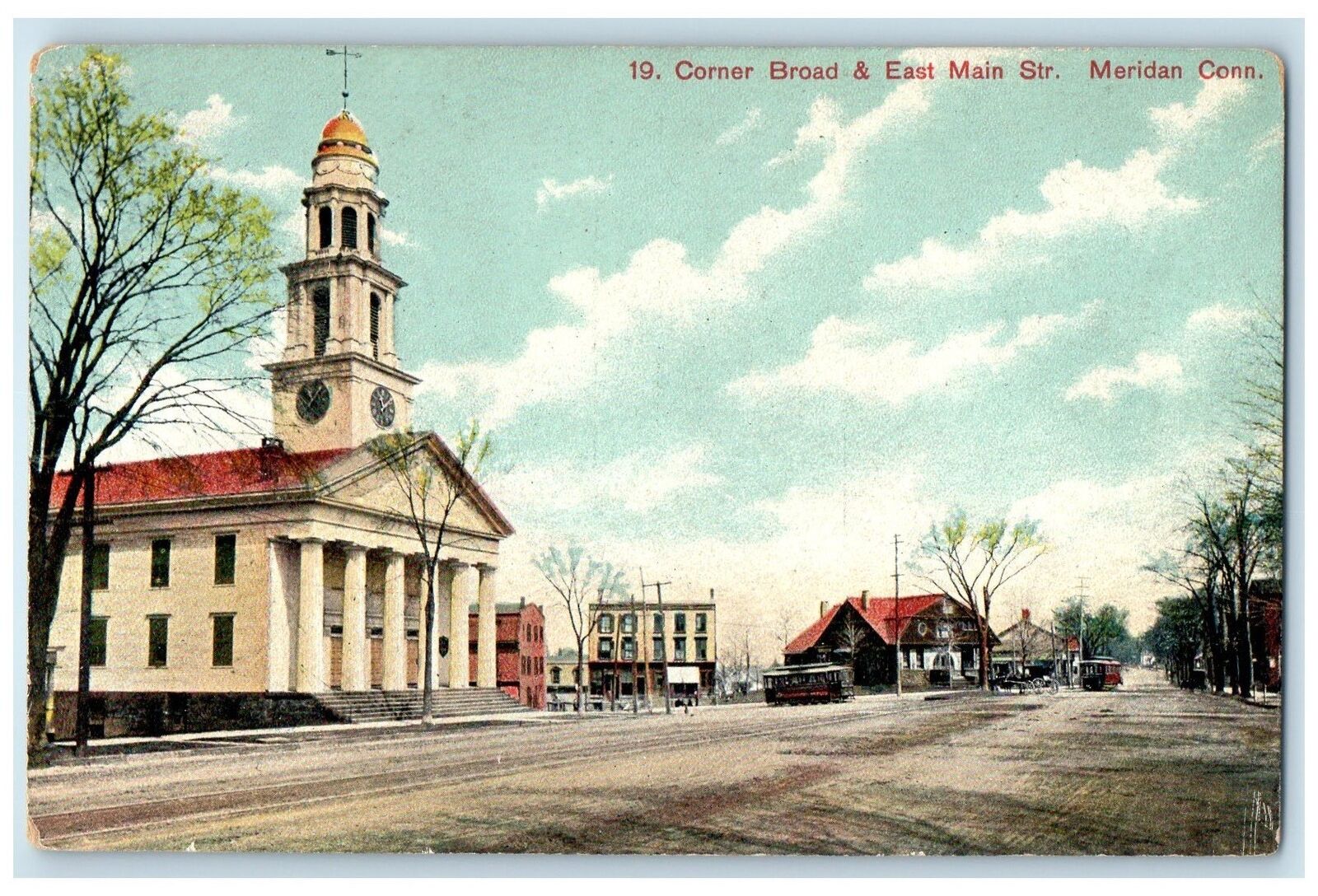 c1910\'s Corner Broad And East Main Street Meridan Connecticut CT Trees Postcard