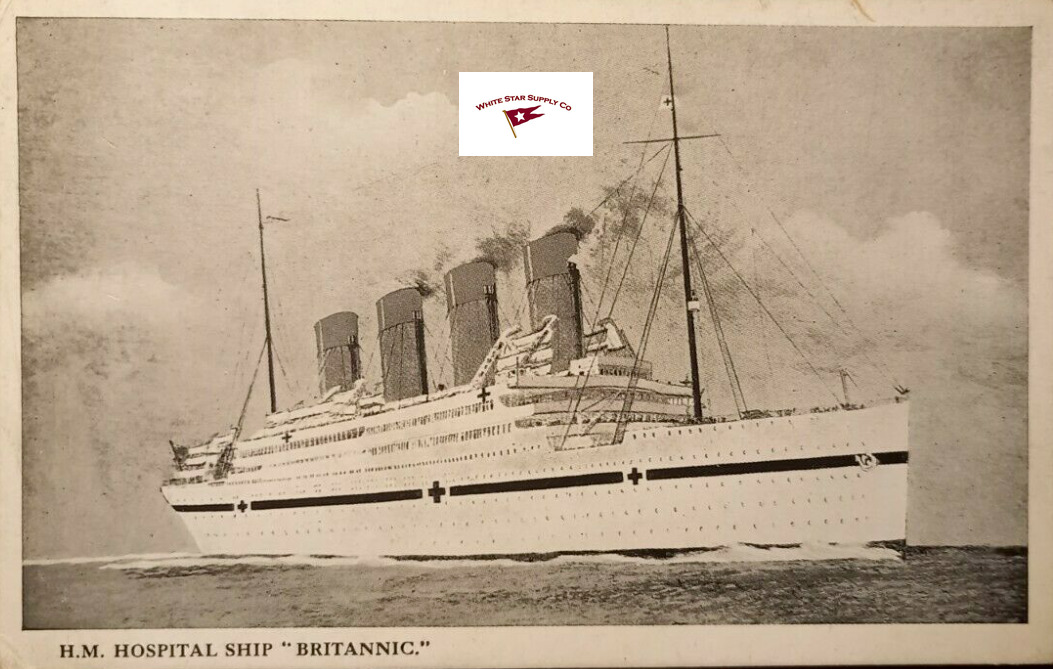 H.M. HOSPITAL SHIP BRITTANNIC, TITANICS YOUNGEST SISTER REPRINT