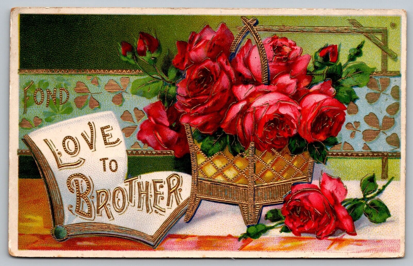 Postcard Embossed Greetings Of Fond Love To Brother Gold Trim Roses VTG c1913 I5