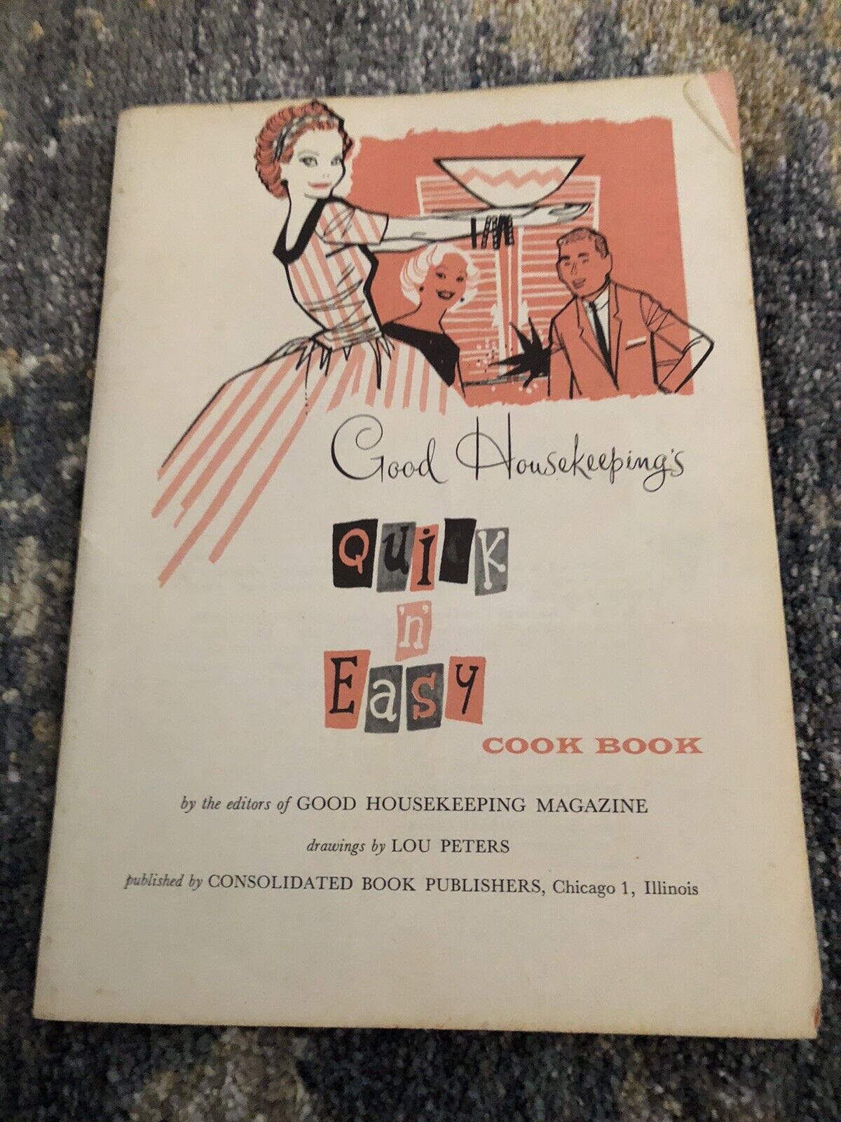 1958 Good Housekeeping’s Quik N Easy Cook Book