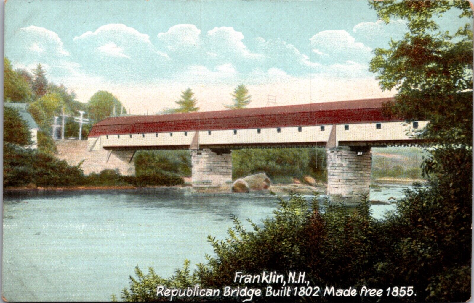 Postcard Republican Covered Bridge Built 1802 in Franklin, New Hampshire