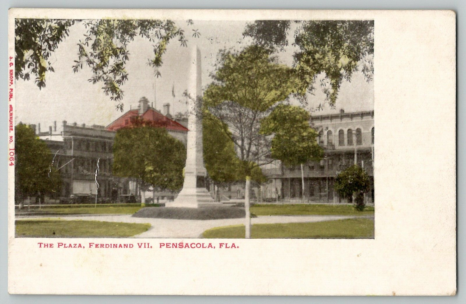 c 1905 Monument Postcard The Plaza Ferdinand VII Pensacola FL UDB Vintage Kropp