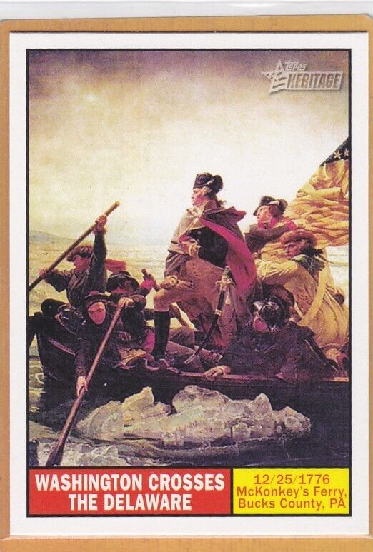 2009 TOPPS HERITAGE GEORGE WASHINGTON CROSSES THE DELAWARE #106 NMMT/MINT*A15233