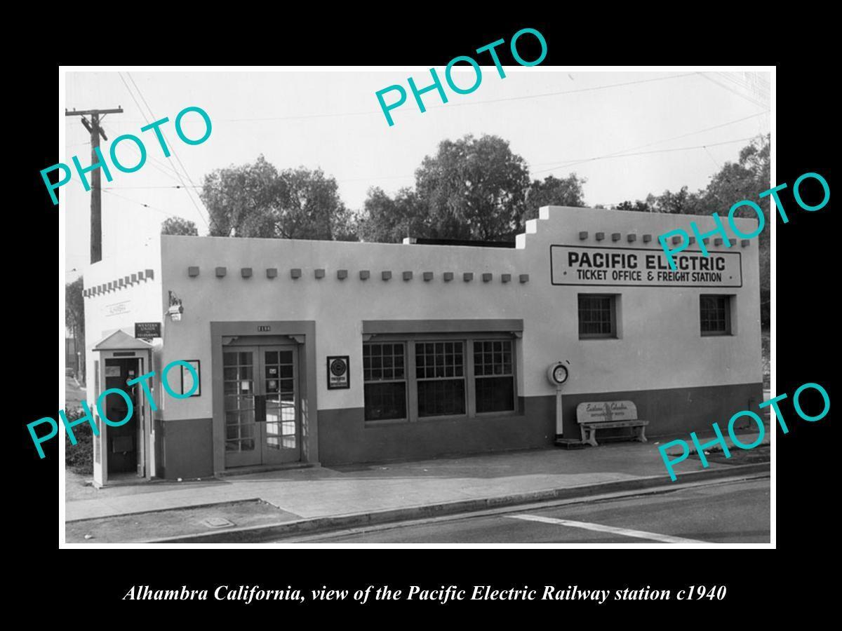8x6 HISTORIC PHOTO OF ALHAMBRA CALIFORNIA PACIFIC ELECTRIC RAILWAY STATION 1940