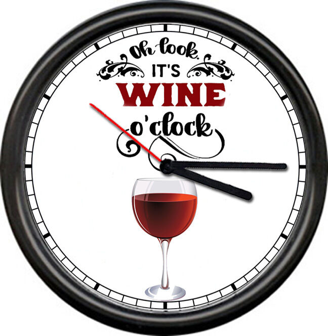 Oh Look It\'s Wine O\'Clock Somewhere Winery Glass Girl\'s Kitchen Sign Wall Clock