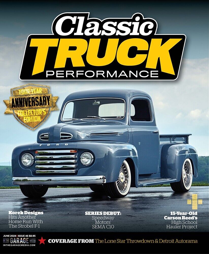Classic Truck Performance Magazine Issue #46 June 2024 - New