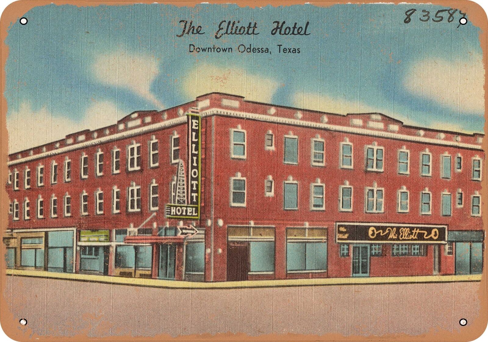 Metal Sign - Texas Postcard - The Elliott Hotel, Downtown Odessa, Texas .