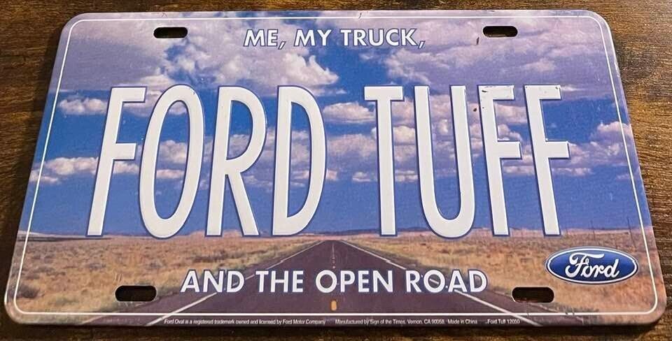 FORD TUFF Booster License Plate Me My Truck and the Open Road F150 F250 STEEL